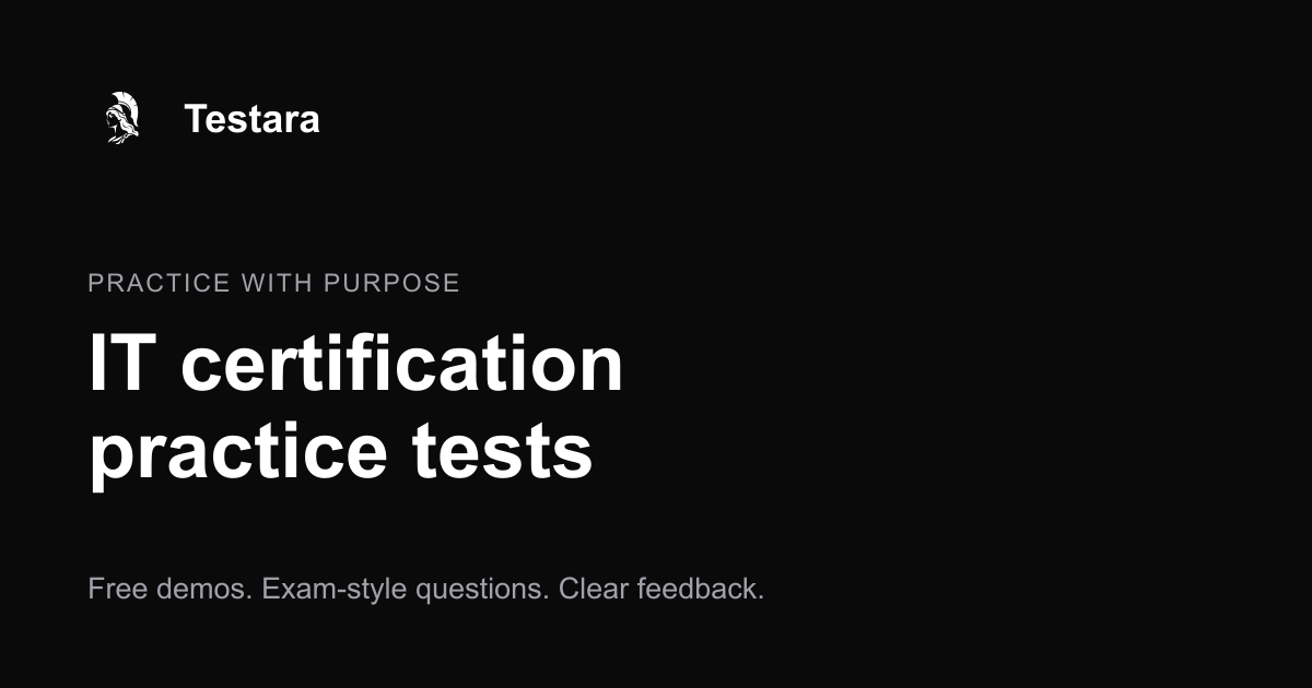 Testsera Testara | Free IT Certification Practice Tests & Exam Simulator 2026 ...